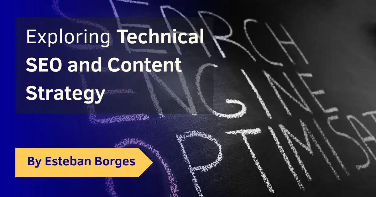 Exploring Technical SEO and Content Strategy